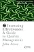 Increasing Effectiveness: A Guide to Quality Management (Managing Colleges Effectively Series, 2)