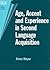 Age, Accent and Experience in Second Language Acquisition