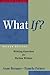 What If?: Writing Exercises for Fiction Writers
