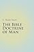 The Bible Doctrine of Man by C. Ryder Smith