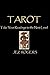 Tarot - Take Your Readings To The Next Level: A Comprehensive Guide For New Readers