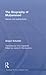 The Biography of Muhammad: Nature and Authenticity (Routledge Studies in Classical Islam)