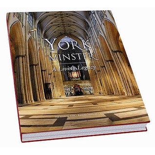 York Minster: A Living Legacy (Paperback)