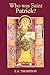 Who was Saint Patrick? by Edward Arthur Thompson