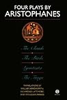 Four Plays: The Clouds/The Birds/Lysistrata/The Frogs