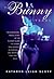 The Bunny Years by Kathryn Leigh Scott