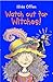 Watch Out for Witches!