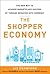 The Shopper Economy by Liz Crawford
