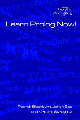 Learn Prolog Now! (Texts in Computing, Vol. 7)