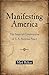 Manifesting America: The Im...