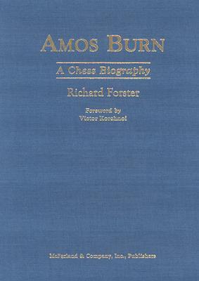 Amos Burn: A Chess Biography (Hardcover)