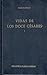 Vidas de los doce Césares by Suetonius