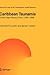 Caribbean Tsunamis: A 500-Year History from 1498-1998 (Advances in Natural and Technological Hazards Research, 20)