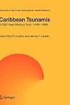 Caribbean Tsunamis: A 500-Year History from 1498-1998 (Advances in Natural and Technological Hazards Research, 20)