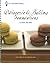 Le Cordon Bleu Patisserie and Baking Foundations Classic Recipes by Le Cordon Bleu