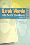 Harsh Words: English Words for Chinese Learners