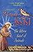 St. Francis of Assisi: The Patron Saint of Animals (Who Was...?)