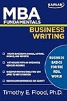MBA Fundamentals Business Writing (Kaplan Test Prep) MBA Fundamentals Business Writing (Kaplan Test Prep)