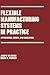 Flexible Manufacturing Systems in Practice: Design: Analysis and Simulation (Manufacturing Engineering and Materials Processing)