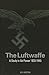 The Luftwaffe: A Study in A...