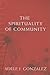 The Spirituality of Community