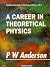 A Career in Theoretical Phy...