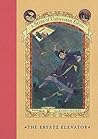 The Ersatz Elevator by Lemony Snicket