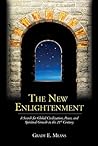The New Enlightenment - A Search for Global Civilization, Pea... by Grady E. Means The New Enlightenment - A Search for Global Civilization, Pea... by Grady E. Means