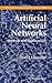 Artificial Neural Networks: Methods and Applications (Methods in Molecular Biology, 458)