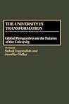 The University in Transformation: Global Perspectives on the Futures of the University