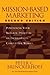 Mission-Based Marketing: Positioning Your Not-for-Profit in an Increasingly Competitive World