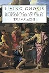Living Gnosis by Tau Malachi