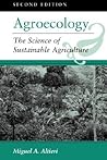 Agroecology: The Science of Sustainable Agriculture