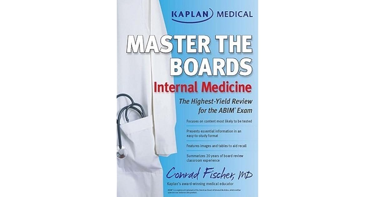Kaplan Medical Master the Boards Internal Medicine by Conrad Fischer