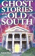 Ghost Stories of the Old South