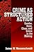 Crime as Structured Action by James W. Messerschmidt
