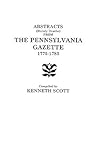 Abstracts (Mainly Deaths) From the Pennsylvania Gazette, 1775-1783