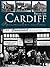 Cardiff Remember When