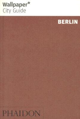 Wallpaper City Guide: Berlin (Paperback)