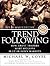 Trend Following: How Great ...