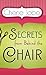 Secrets from Behind the Chair