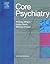 Core Psychiatry, 2e (MRCPsy Study Guides)