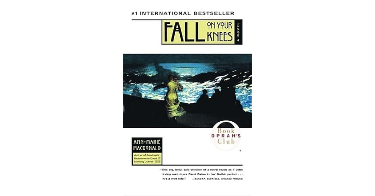 Fall on Your Knees by AnnMarie MacDonald