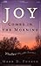 Joy Comes In The Morning by Mark David Futato
