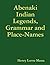 Abenaki Indian Legends, Grammar and Place Names