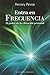Entra en frecuencia (Spanish Edition)