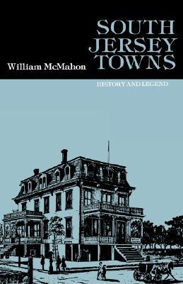 South Jersey Towns: History and Legends (Paperback)