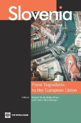 Slovenia: From Yugoslavia to the European Union (Paperback)