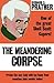 The Meandering Corpse