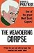 The Meandering Corpse